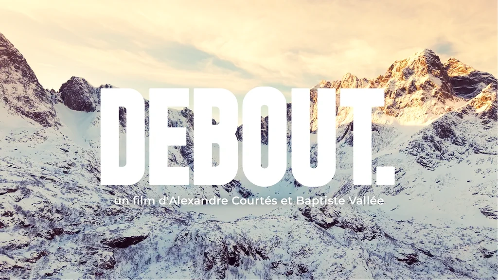 DEBOUT. - Film documentaire dans le cercle Arctique norvégien - Baptiste Vallée et Alexandre Cortès